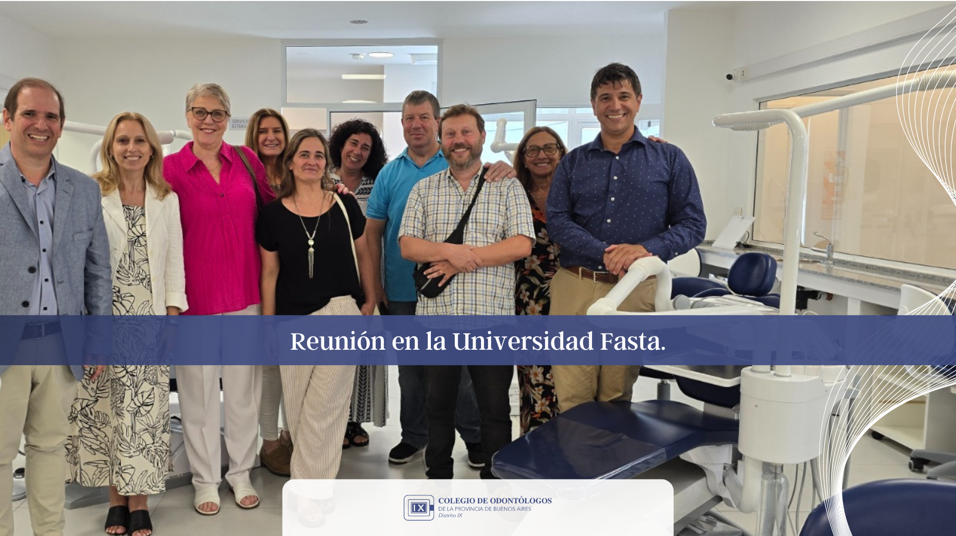 La Mesa Directiva del Colegio de Odontólogos de Distrito IX fortalece lazos con la Universidad FASTA