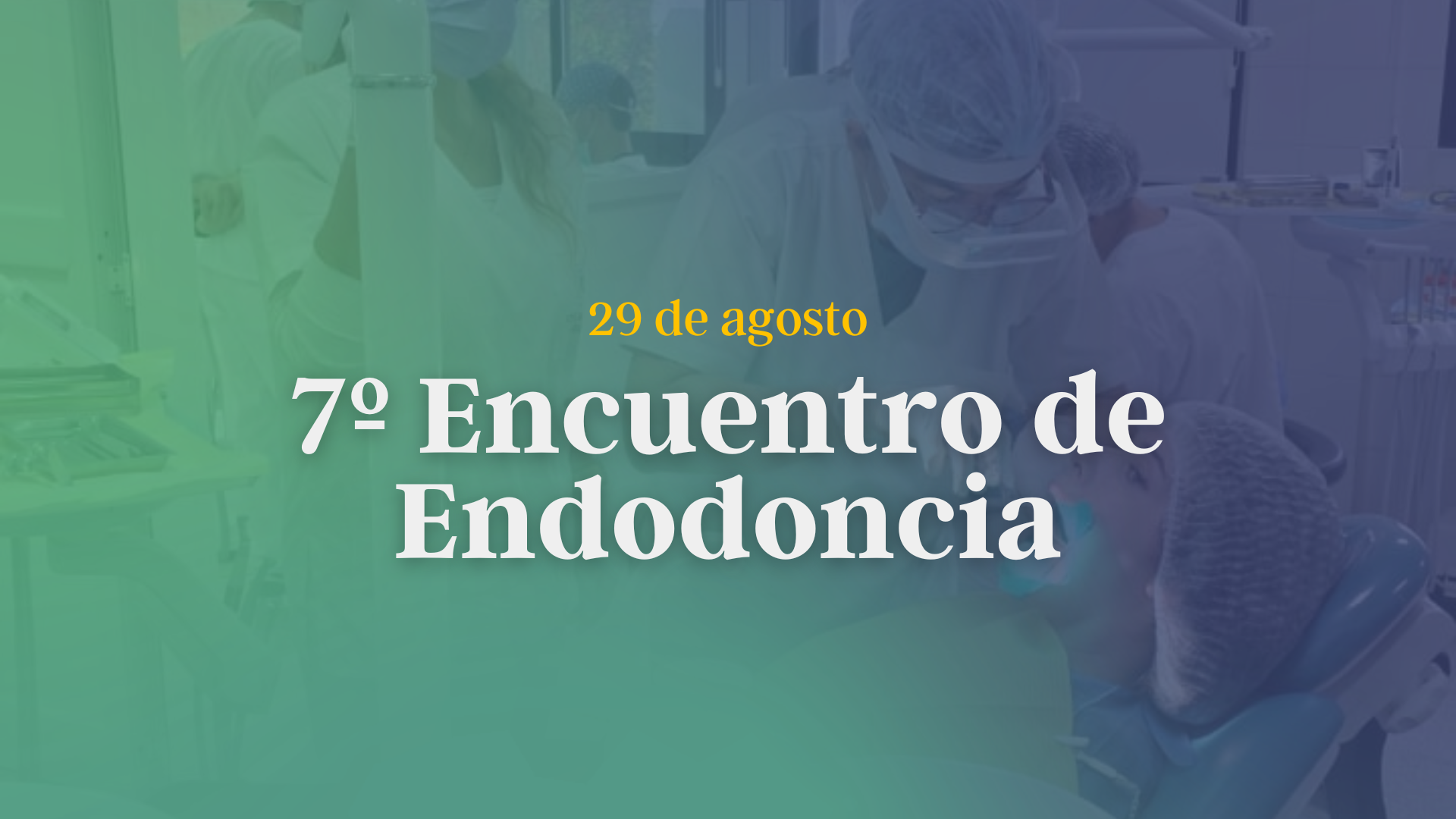7º Encuentro de Endodoncia